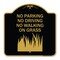 Signmission No Parking Driving or Walking on Grass, Black & Gold Aluminum Sign, 18" x 18", BG-1818-23626 A-DES-BG-1818-23626 - alternate 1